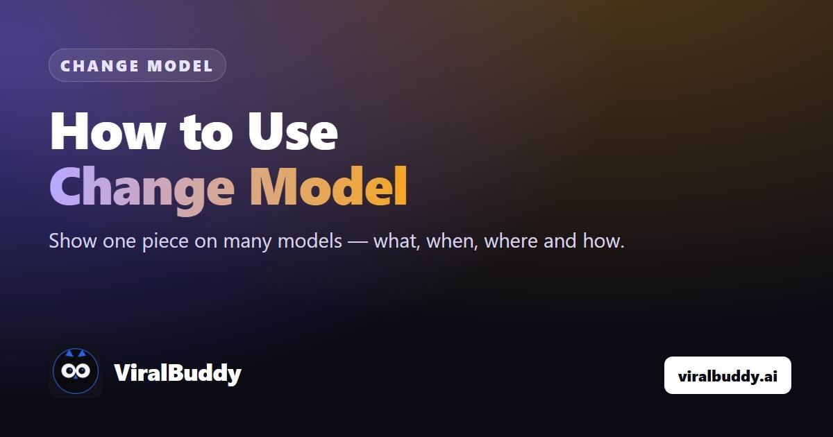 How to Use Change Model: Show One Piece on Many Models